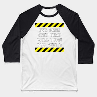 Ghostbusters "I've seen shit that will turn you white" Winston Quote Baseball T-Shirt